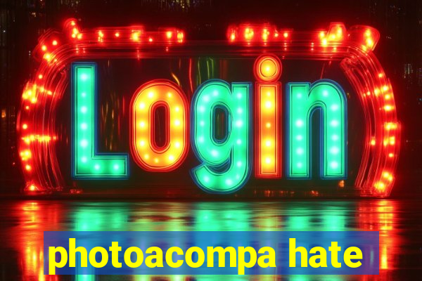 photoacompa hate